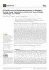 Research paper thumbnail of TG/HDL Ratio Is an Independent Predictor for Estimating Resting Energy Expenditure in Adults with Normal Weight, Overweight, and Obesity