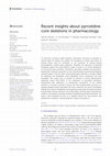 Research paper thumbnail of Recent insights about pyrrolidine core skeletons in pharmacology