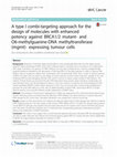 Research paper thumbnail of A type I combi-targeting approach for the design of molecules with enhanced potency against BRCA1/2 mutant- and O6-methylguanine-DNA methyltransferase (mgmt)- expressing tumour cells