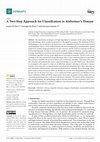 Research paper thumbnail of A Two-Step Approach for Classification in Alzheimer’s Disease