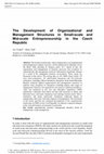 Research paper thumbnail of The Development of Organizational and Management Structures in Small-scale and Mid-scale Entrepreneurship in the Czech Republic