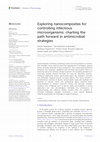 Research paper thumbnail of Exploring nanocomposites for controlling infectious microorganisms: charting the path forward in antimicrobial strategies