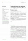 Research paper thumbnail of Work-life balance and employee commitment: mediating effect of job satisfaction