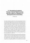 Research paper thumbnail of Disciplining Academic Women: Gender Restructuring and the Labour of Research in Entrepreneurial Universities