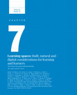 Research paper thumbnail of Learning spaces: built, natural and digital considerations for learning and learners