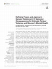 Research paper thumbnail of Defining Power and Agency in Gender Relations in El Salvador: Consequences for Intimate Partner Violence and Women’s Mental Health