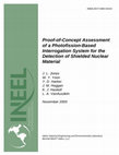 Research paper thumbnail of Proof-of-Concept Assessment of a Photofission-Based Interrogation System for the Detection of Shielded Nuclear Material