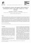 Research paper thumbnail of On calculating the electric and magnetic fields produced in technological systems at the Earth's surface by a “wide” electrojet