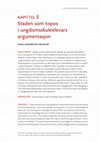 Research paper thumbnail of Staden som topos i ungdomsskuleelevars argumentasjon