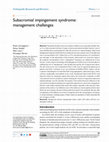 Research paper thumbnail of Subacromial impingement syndrome: management challenges