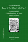 Research paper thumbnail of Selections from Fakhr al-Din al-Razi's Maʿālim Uṣūl al-Dīn (‘Signposts for the Fundamentals of the Faith’)