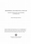 Research paper thumbnail of Remembering and Forgetting after War: Narratives of Truth, Justice and Reconciliation in a Bosnian Town