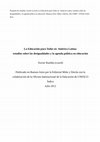 Research paper thumbnail of La Educación para todos en América Latina. Estudios sobre las desigualdades y la agenda política en educación