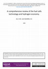 Research paper thumbnail of A Comprehensive Review of the Fuel Cells Technology and Hydrogen Economy