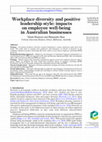 Research paper thumbnail of Workplace diversity and positive leadership style: impacts on employee well-being in Australian businesses