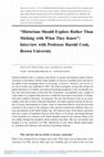 Research paper thumbnail of “Historians Should Explore Rather Than Sticking with What They Know”: Interview with Professor Harold Cook, Brown University