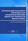 Research paper thumbnail of A Comunicação Aumentativa e Alternativa para estudantes da Educação Infantil com Transtorno do Espectro Autista: uso do PECS associado à Modelação em Vídeo