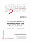 Research paper thumbnail of New Perspectives on Hispanic Cultures: La traducción entre el español y el inglés en los Estados Unidos / English-Spanish Translation in the US Context