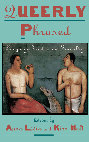 Research paper thumbnail of Queerly Phrased: Language, Gender, and Sexuality (full text)