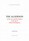 Research paper thumbnail of THE ALGERNON | On the Rise and Fall of Rigour  in the Age of Artificial Intelligence