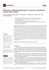 Research paper thumbnail of Evaluation of Multidrug-Resistant P. aeruginosa in Healthcare Facility Water Systems