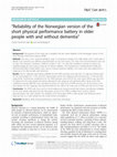 Research paper thumbnail of “Reliability of the Norwegian version of the short physical performance battery in older people with and without dementia”