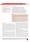 Research paper thumbnail of My Child Doesn't Need to be Vaccinated Because We Lead a Healthy Lifestyle: Compensatory Health Beliefs Predicting Intentions and Reported Child Vaccination