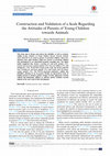 Research paper thumbnail of Construction and Validation of a Scale Regarding the Attitudes of Parents of Young Children towards Animals