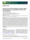 Research paper thumbnail of Influence of low calcium availability on cadmium uptake and translocation in a fast-growing shrub and a metal-accumulating herb