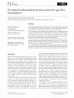 Research paper thumbnail of Do tropical wetland plants possess convective gas flow mechanisms?