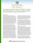 Research paper thumbnail of A Savings Account for Every Child Born in Israel: Recommendations for Program Implementation