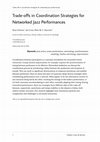 Research paper thumbnail of Trade-offs in Coordination Strategies for Networked Jazz Performances