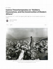 Research paper thumbnail of Harrison Blackman_ Interview: Ioanna Theocharopoulou on "Builders, Housewives, and the Construction of Modern Athens"