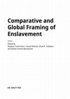 Research paper thumbnail of Comparative and Global Framing of Enslavement