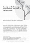 Research paper thumbnail of Strategy for the Training of Environmental Historians in the 21st Century