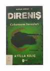 Research paper thumbnail of Direniş (Kapan Serisi II – Cehennem Savaşları), Atilla Kılıç, (İstanbul: Paraf Yayınları, Ekim 2012), 264 sayfa.