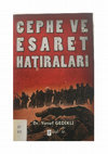 Research paper thumbnail of Cephe ve Esaret Hatıraları, Dr. Yusuf Gedikli, (İstanbul: Paraf Yayınları, Kasım 2012), 368 sayfa.