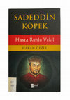 Research paper thumbnail of Sadeddin Köpek (Hasta Ruhlu Vekil), Hakan Gezik, (İstanbul: Paraf Yayınları, Kasım 2012), 304 sayfa.