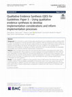 Research paper thumbnail of Qualitative Evidence Synthesis (QES) for Guidelines: Paper 3 – Using qualitative evidence syntheses to develop implementation considerations and inform implementation processes