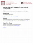 Research paper thumbnail of Internet Filtering in Singapore in 2004-2005: A Country Study