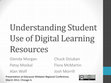 Research paper thumbnail of Understanding Student Use of Digital Learning Resources