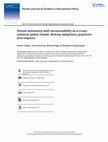 Research paper thumbnail of School autonomy with accountability as a cross- national policy model: diverse adoptions, practices and impacts