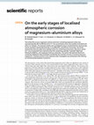 Research paper thumbnail of On the early stages of localised atmospheric corrosion of magnesium–aluminium alloys