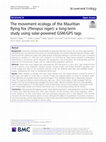 Research paper thumbnail of The movement ecology of the Mauritian flying fox (Pteropus niger): a long-term study using solar-powered GSM/GPS tags