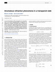 Research paper thumbnail of Anomalous refraction phenomena in a transparent slab