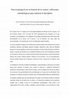 Research paper thumbnail of Nuevas perspectivas en historia de la ciencia: reflexiones metodológicas para repensar la disciplina