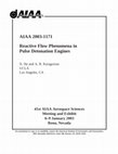 Research paper thumbnail of Reactive Flow Phenomena in Pulse Detonation Engines