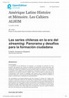 Research paper thumbnail of Las series chilenas en la era del streaming