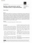 Research paper thumbnail of Big Data, urban governance, and the ontological politics of hyperindividualism