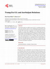 Research paper thumbnail of Trump Era U.S. and Azerbaijani Relations